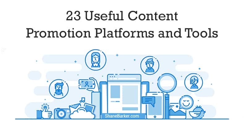 23 useful content promotion platforms and tools