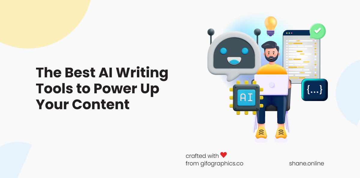 The 10 Best AI Writing Tools to Power Up Your Content