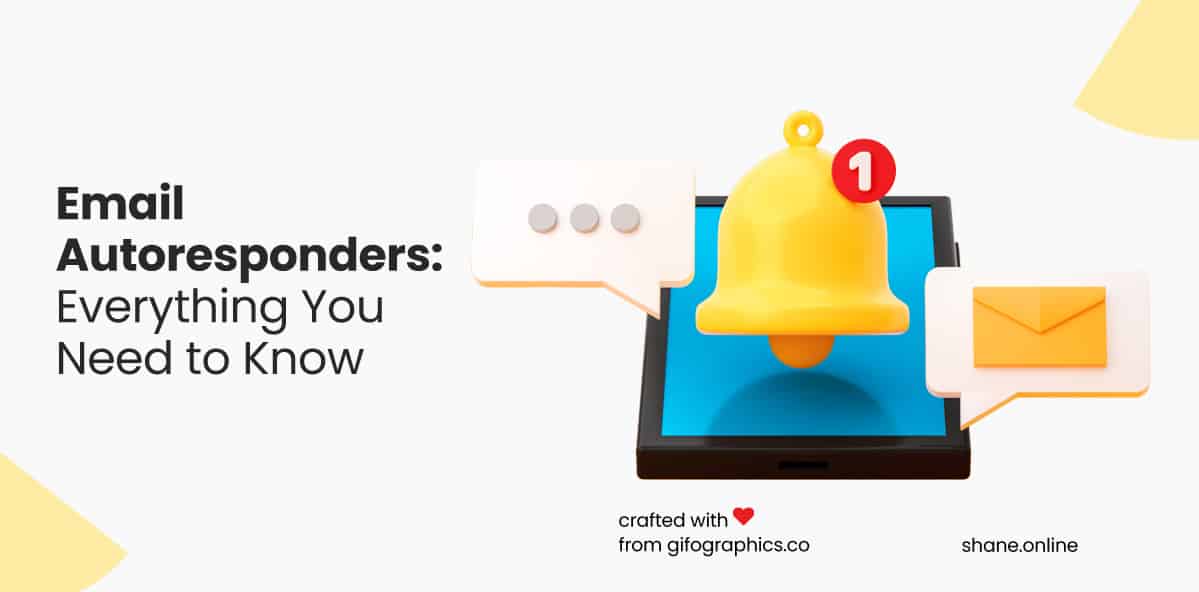 Email Autoresponders: Everything You Need to Know