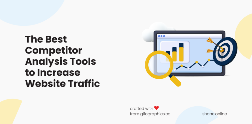 15 best competitor analysis tools to increase your website traffic