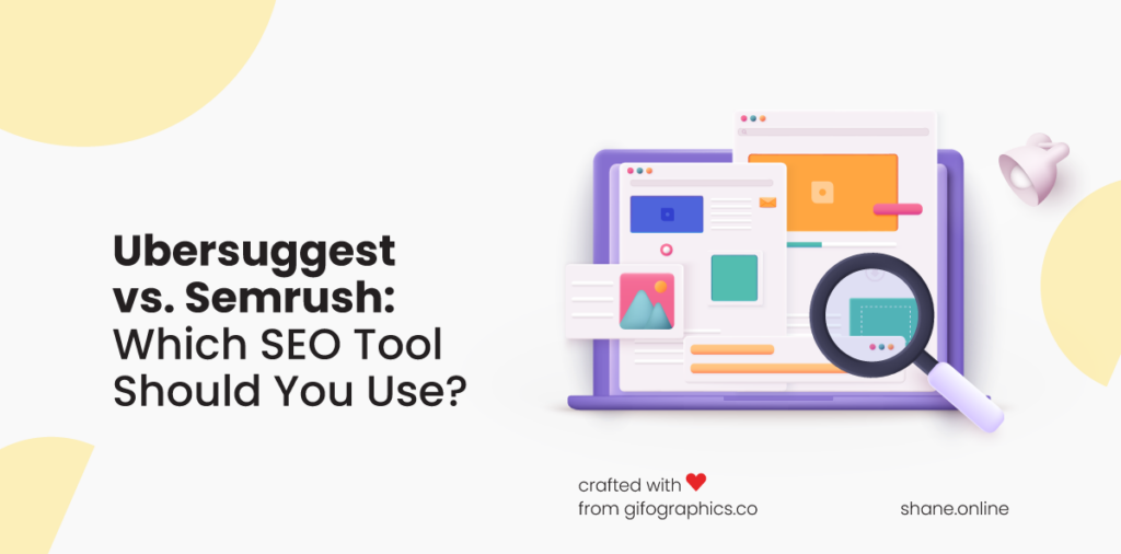 ubersuggest vs. semrush: which tool should you use for seo