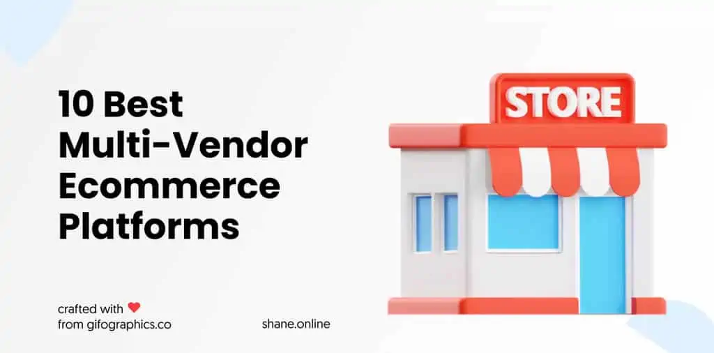 10 Best Multi-Vendor Ecommerce Platforms in 2022